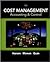 Cost Management: Accounting and Control, 6th Edition