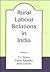 Rural Labour Relations in I...
