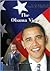 The Obama View: The Historic Fight for the 2008 Democratic Nomination (Monumental Milestones: Great Events of Modern Times)