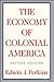 The Economy of Colonial America