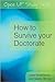 How to Survive your Doctorate
