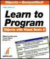 Learn to Program Objects With Visual Basic 6 (Paperback)