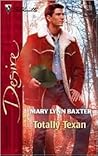 Totally Texan (Harlequin Desire) Totally Texan (Harlequin Desire)