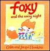 Foxy and the Noisy Night