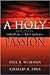 A Holy Passion: Holiness : Calling People to a Life of Significance : A Palcon Resource Book for Nazarene Ministers