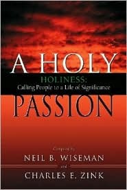 A Holy Passion: Holiness : Calling People to a Life of Significance : A Palcon Resource Book for Nazarene Ministers (Paperback)