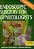 Endoscopic Surgery for Gyne...