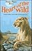 Heart of the Wild (Caxton Classics)