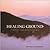 Healing Ground: A Visionary Union of Earth and Spirit