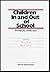 Children In and Out of Scho...