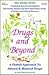Drugs & Beyond: A Family Approach to Abused & Misused Drugs