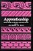 Apprenticeship: From Theory to Method and Back Again (Anthropology of Work)
