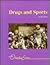 Drugs and Sports (Lucent Overview Series)