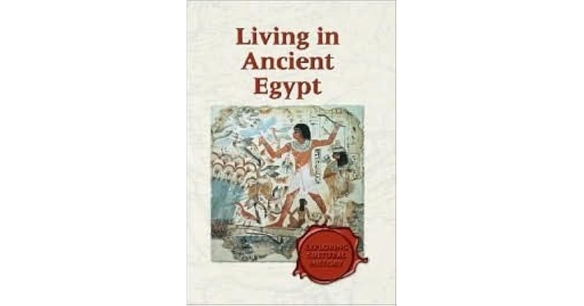 Living in Ancient Egypt by Don Nardo