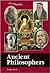 Ancient Philosophers by Don Nardo Ancient Philosophers by Don Nardo