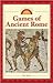 Games of Ancient Rome (Daily Life)