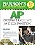 Barron's AP English Language and Composition with CD-ROM (Barron's Ap English Language & Composition (Book & CD-Rom))