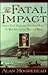 The Fatal Impact