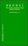 Brunei: The Modern Southeast-Asian Islamic Sultanate