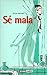 Sé mala (Muy personal) (Spanish Edition)