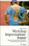 Praxis Buch Workshop Improvisationstheater. by Radim Vlcek