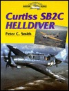 Curtiss SB2C Helldiver (Crowood Aviation Series)