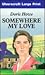 Somewhere My Love by Doris Howe