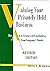 Valuing Your Privately Held Business: The Art & Science of Establishing Your Company's Worth