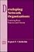 Developing Network Organizations: Learning from Practice and Theory (Addison-wesley Series on Organization Development)
