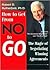 How to get from no to go by Robert D. Rutherford