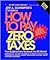 How to Pay Zero Taxes 2004