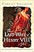 The Last Wife of Henry VIII by Carolly Erickson