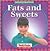 Fats and Sweets (Let's Read About Food)