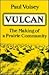 Vulcan: The Making of a Prairie Community