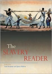 The Slavery Reader (Paperback)
