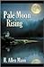 Pale Moon Rising by H. Allen Mann