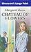 Chateau Of Flowers (U) (Ulv...