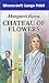 Chateau Of Flowers (U) by Margaret Rome Chateau Of Flowers (U) by Margaret Rome