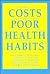 The Costs of Poor Health Habits