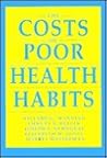 The Costs of Poor Health Habits
