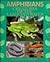 Amphibians: Creatures of the Land and Water (A Cincinnati Zoo Book)