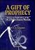 GIFT OF PROPHECY, A - ESSAYS IN CELEBRATION OF THE LIFE OF ROBERT EUGENE MARSHAK