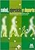 Salud, ejercicio y deporte (Spanish Edition)