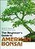 The Beginner's Guide to American Bonsai