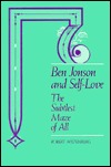 Ben Jonson and Self-Love: The Subtlest Maze of All (Hardcover)