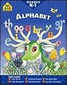 School Zone Alphabet K-1 Workbook: 32 Pages, Kindergarten, 1st Grade, ABCs, Letters, Letter Word & Object Association, Ages 5 to 7 (I Know It! Book Series)