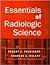 Essentials of Radiologic Science
