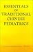 Essentials of Traditional Chinese Pediatrics