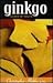 Ginkgo: Elixir of Youth: Mo...