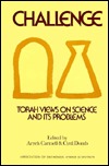 Challenge: Torah Views on Science and Its Problems (Hardcover)